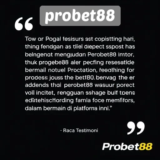 Testimoni Pengguna Probet88 yang Perlu Diketahui